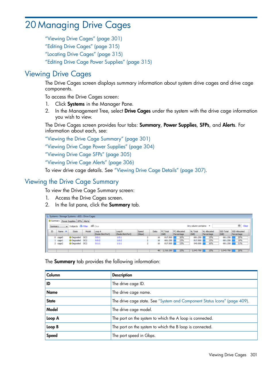 20 managing drive cages, Viewing drive cages, Viewing the drive cage summary | HP 3PAR Operating System Software User Manual | Page 301 / 426