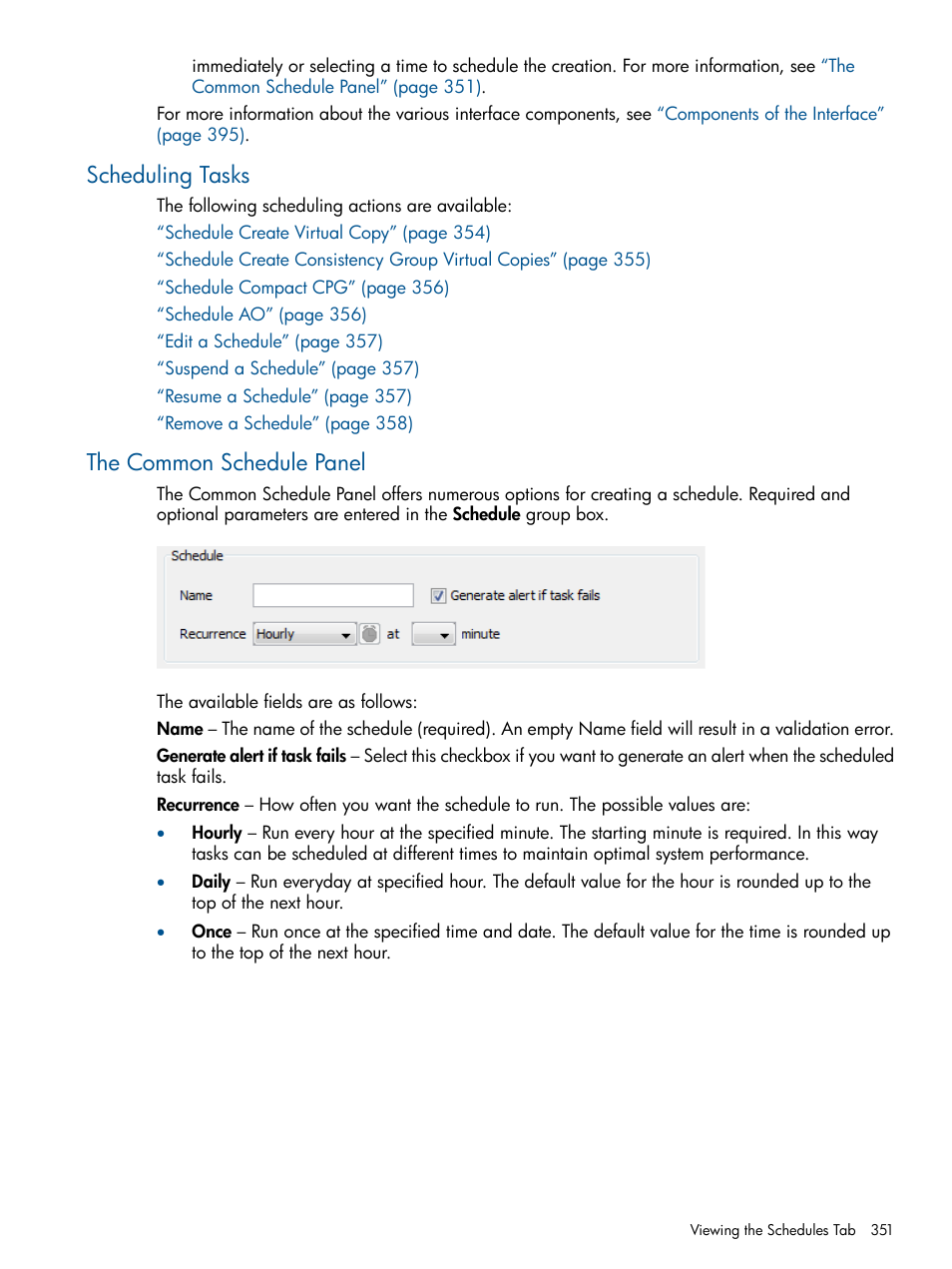 Scheduling tasks, The common schedule panel, Scheduling tasks the common schedule panel | HP 3PAR Operating System Software User Manual | Page 351 / 426