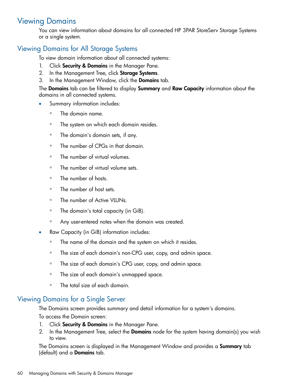 Viewing domains, Viewing domains for all storage systems, Viewing domains for a single server | HP 3PAR Operating System Software User Manual | Page 60 / 426