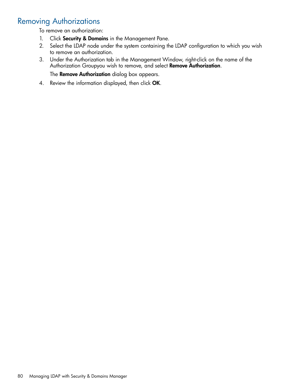 Removing authorizations | HP 3PAR Operating System Software User Manual | Page 80 / 426