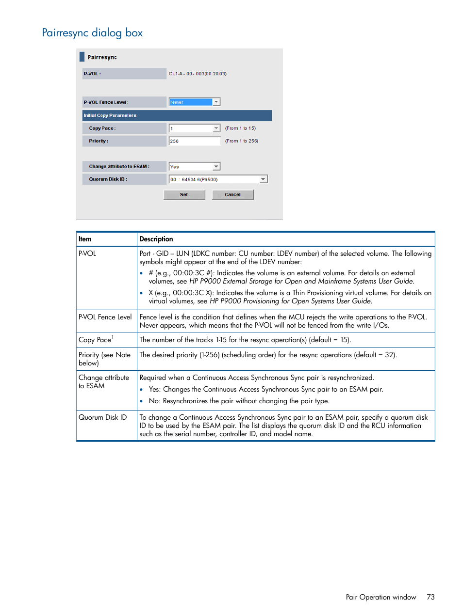 Pairresync dialog box | HP XP P9500 Storage User Manual | Page 73 / 81