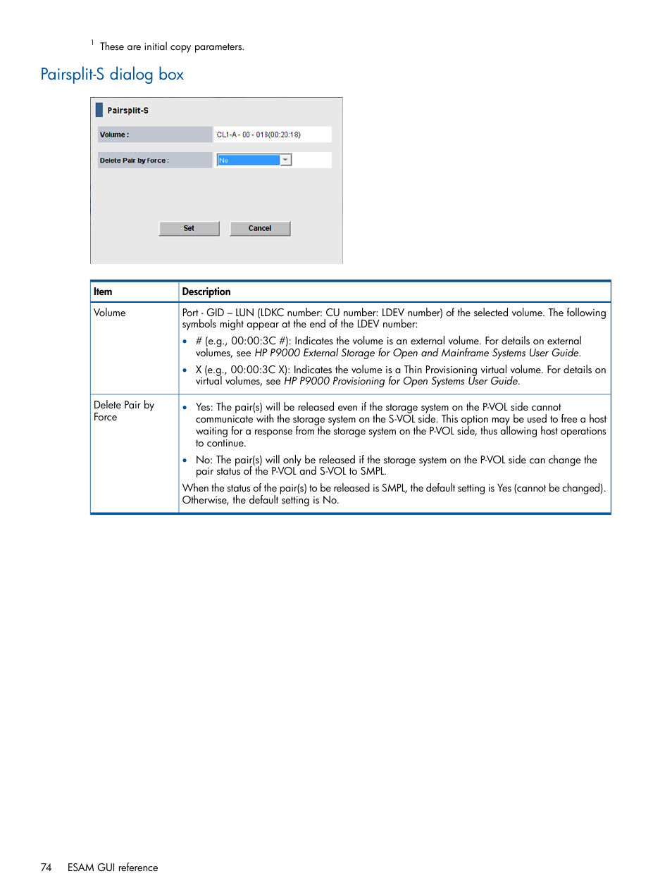 Pairsplit-s dialog box | HP XP P9500 Storage User Manual | Page 74 / 81