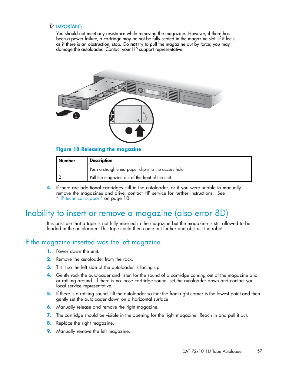 If the magazine inserted was the left magazine, Releasing the magazine, Figure 18 | HP StorageWorks DAT 72x10 Tape Autoloader User Manual | Page 57 / 62