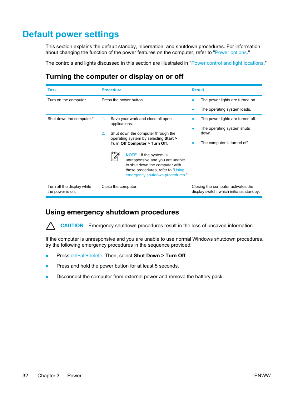 Default power settings, Turning the computer or display on or off, Using emergency shutdown procedures | HP Compaq Presario V5000 CTO Notebook PC User Manual | Page 42 / 186