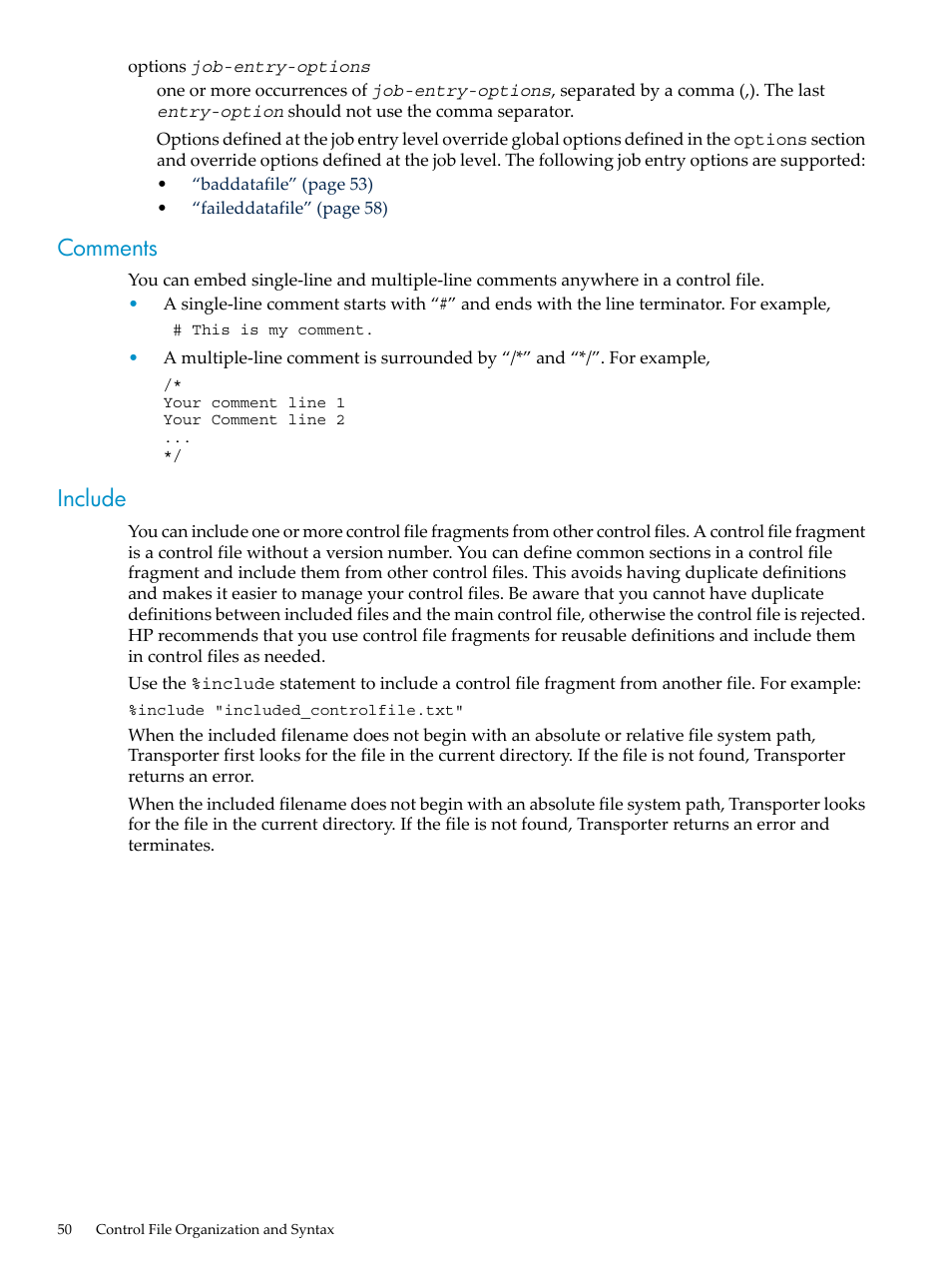 Comments, Include, Comments include | HP Neoview Release 2.5 Software User Manual | Page 50 / 136