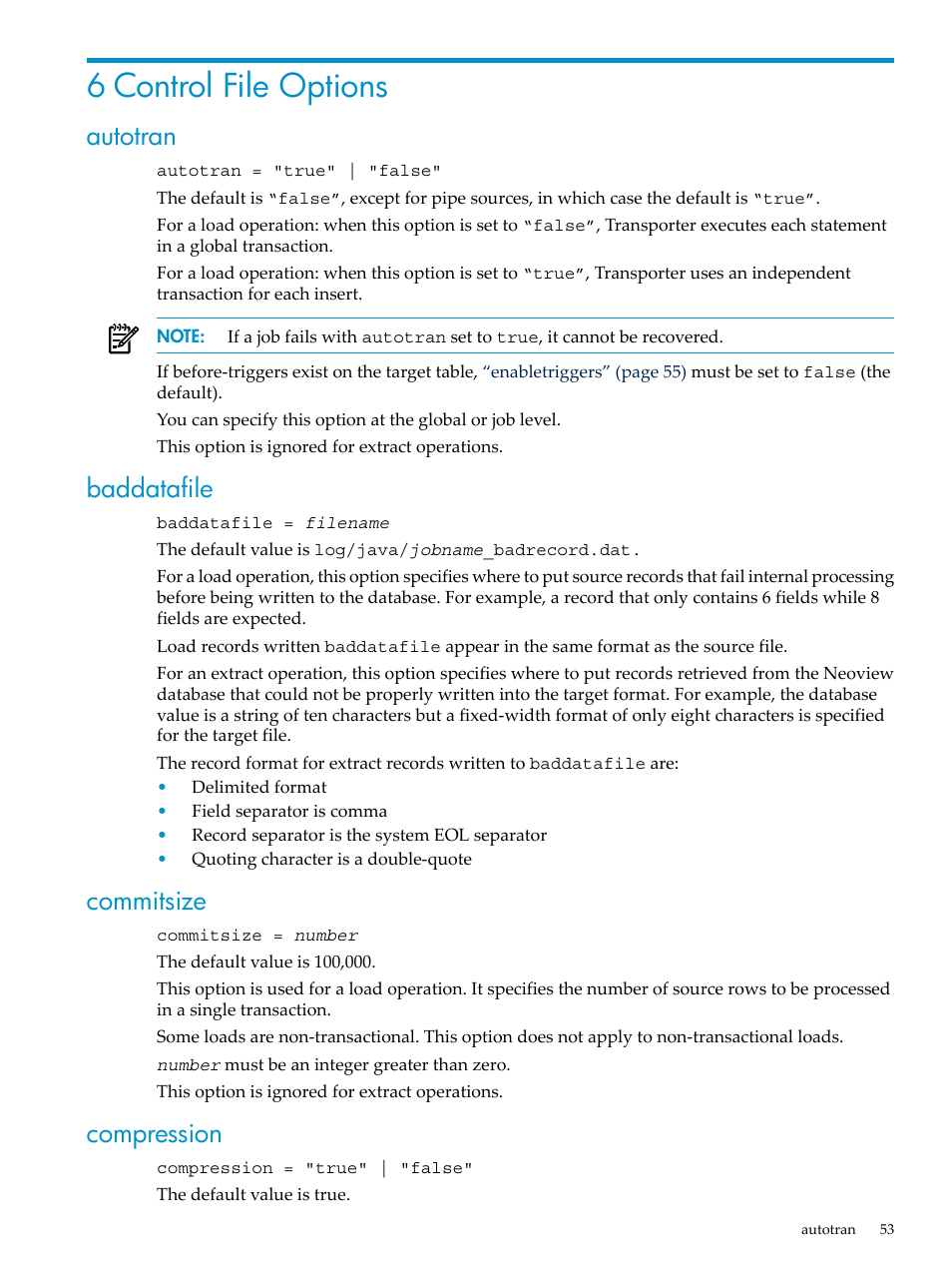 6 control file options, Autotran, Baddatafile | Commitsize, Compression, Autotran baddatafile commitsize compression | HP Neoview Release 2.5 Software User Manual | Page 53 / 136