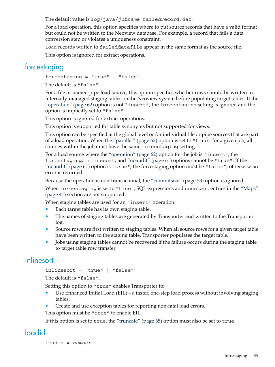 Forcestaging, Inlinesort, Loadid | Forcestaging inlinesort loadid | HP Neoview Release 2.5 Software User Manual | Page 59 / 136