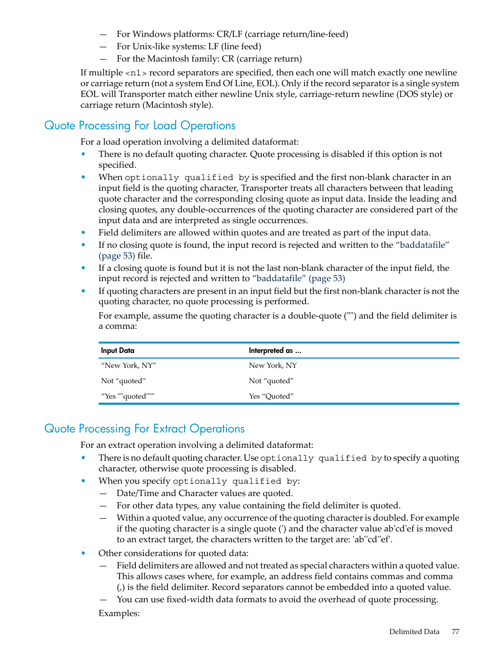 Quote processing for load operations, Quote processing for extract operations, Quote processing | HP Neoview Release 2.5 Software User Manual | Page 77 / 136