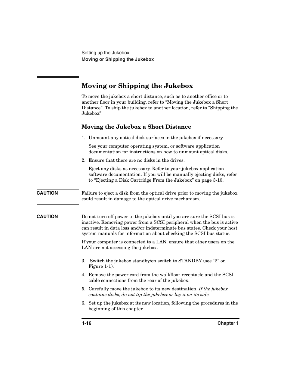 Moving or shipping the jukebox -16, Moving the jukebox a short distance -16, Moving or shipping the jukebox | HP Optical Jukeboxes User Manual | Page 28 / 108