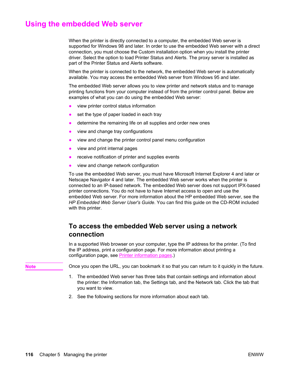 Using the embedded web server, The embedded web server, see, Using the embedded web | Server, For more information, Accessing the embedded web server. see, Using, The embedded web server | HP Color LaserJet 5550 Printer series User Manual | Page 130 / 294