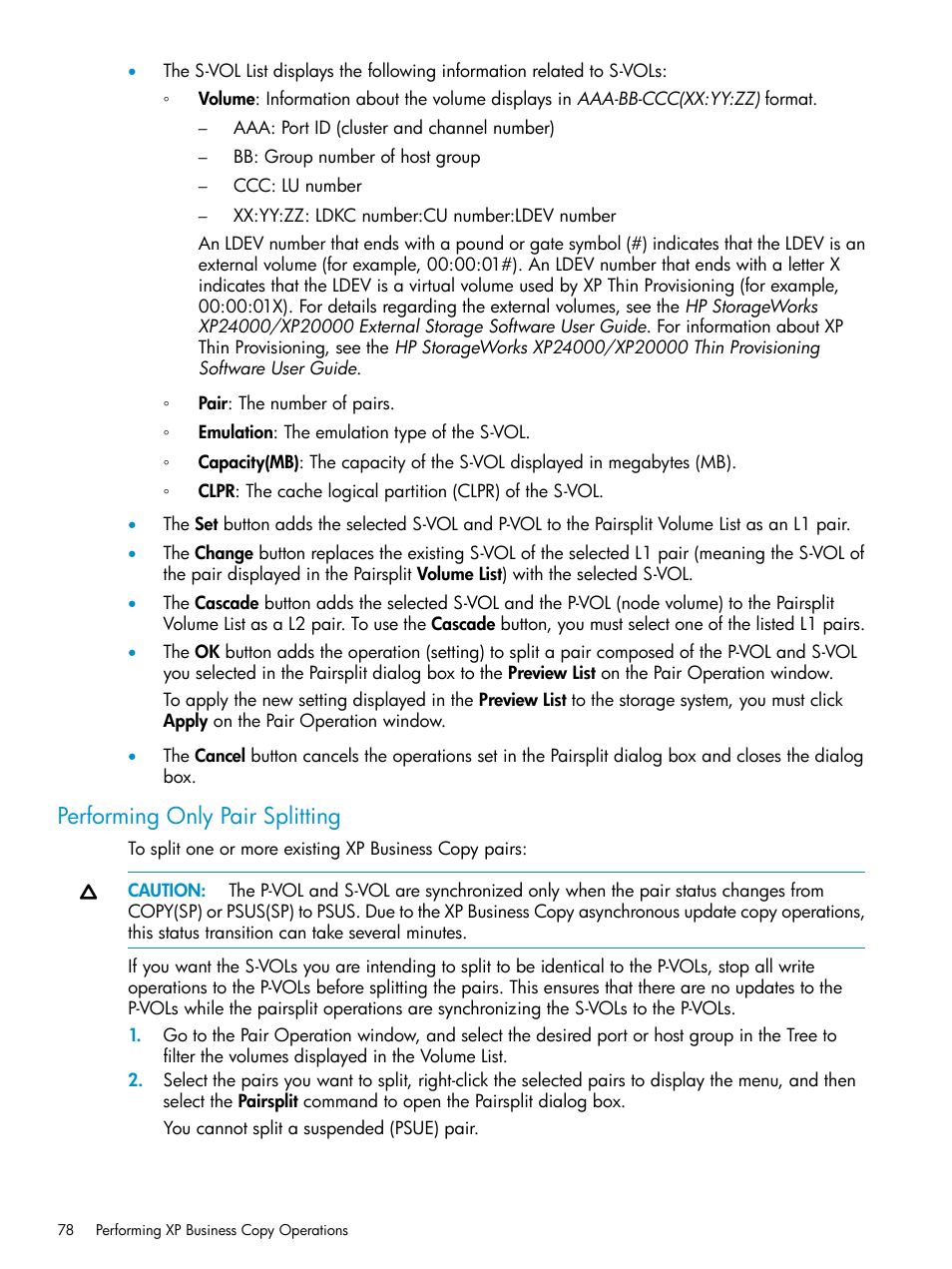 Performing only pair splitting | HP XP Business Copy Software User Manual | Page 78 / 113