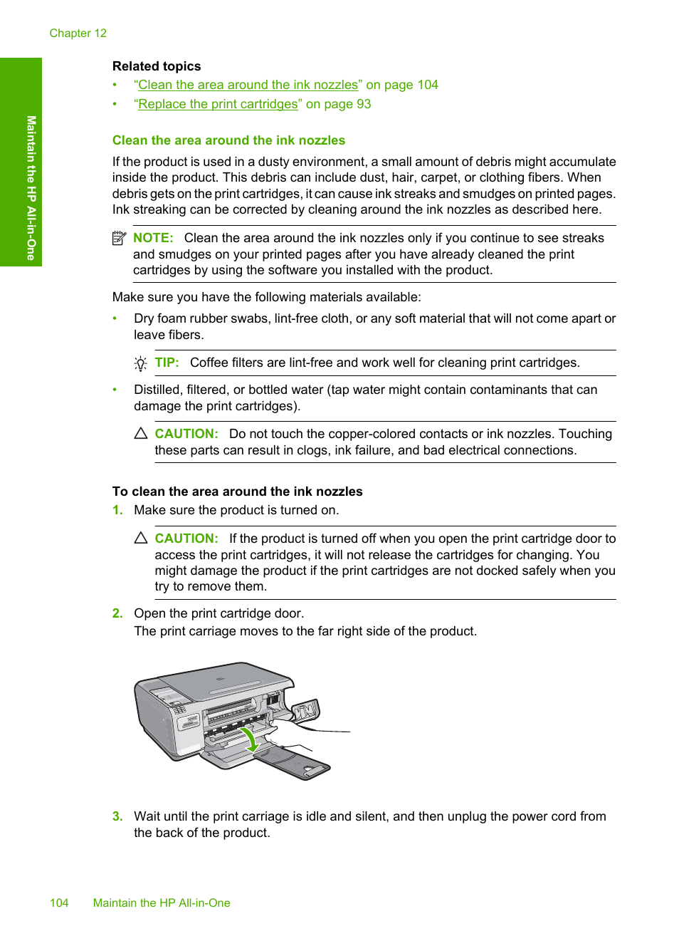 Clean the area around the ink nozzles | HP Photosmart C4344 All-in-One Printer User Manual | Page 107 / 317