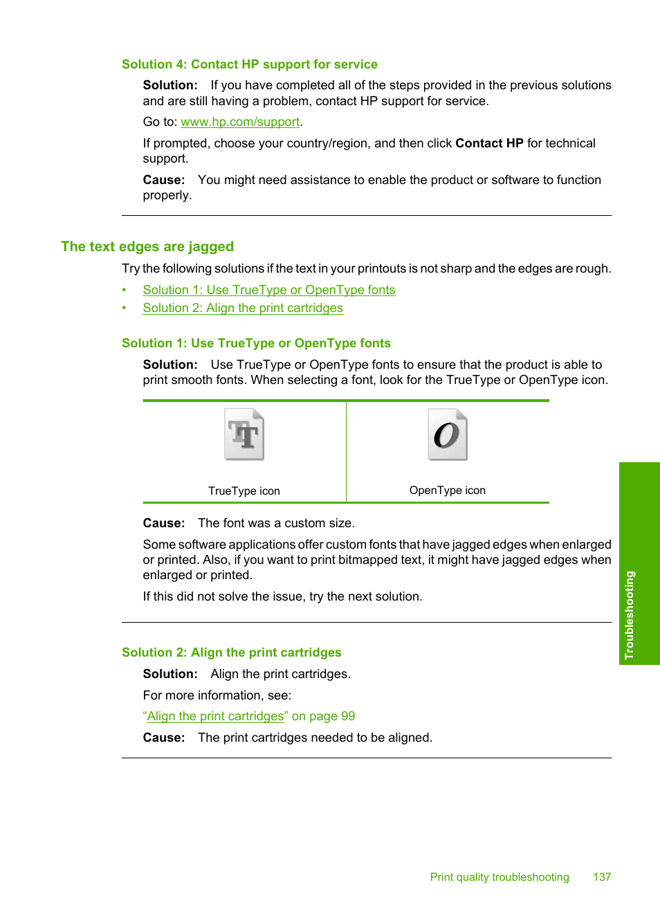 The text edges are jagged, Solution 4: contact hp support for service | HP Photosmart C4344 All-in-One Printer User Manual | Page 140 / 317