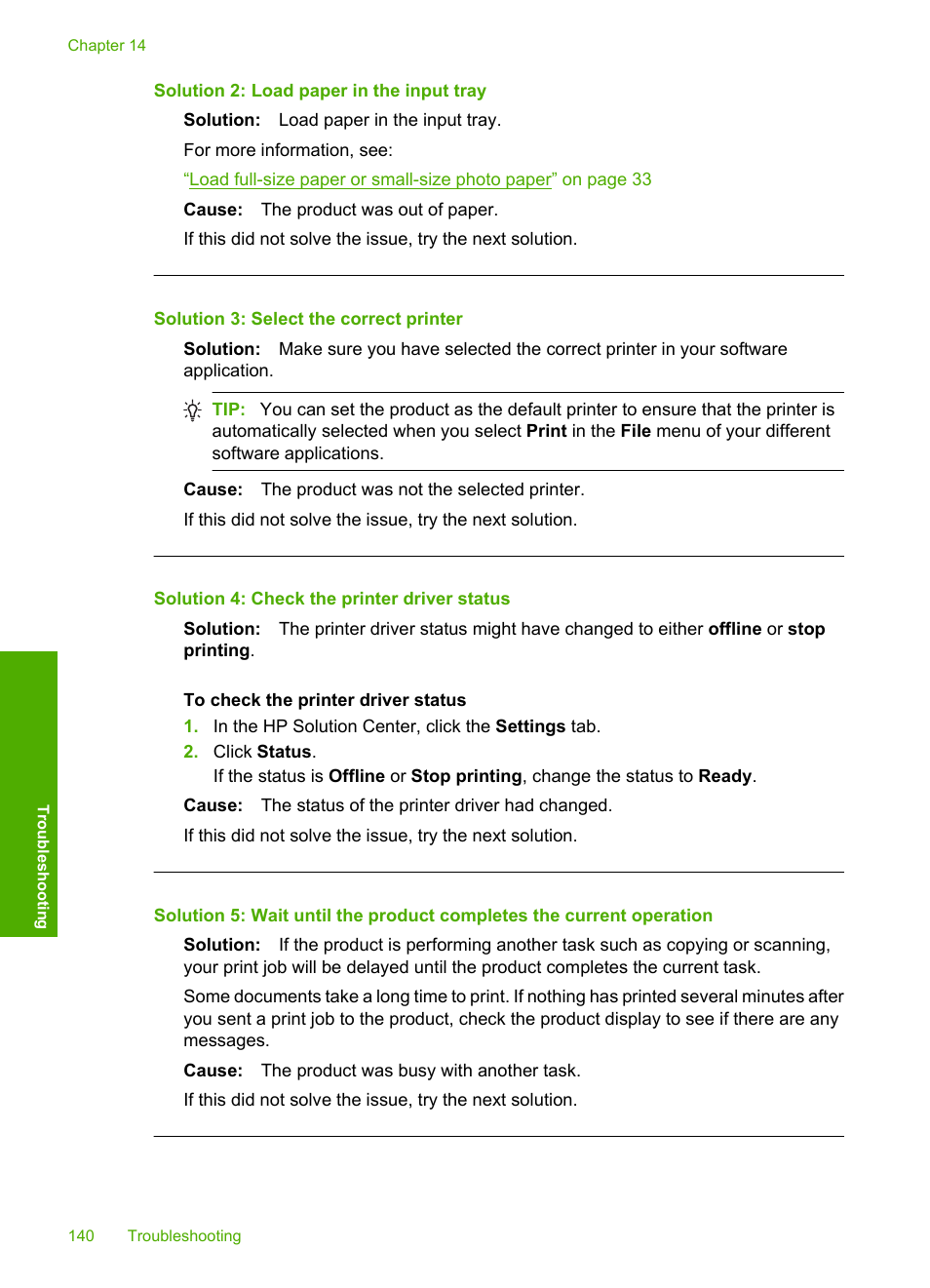 Solution 2: load paper in the input tray, Solution 3: select the correct printer, Solution 4: check the printer driver status | HP Photosmart C4344 All-in-One Printer User Manual | Page 143 / 317