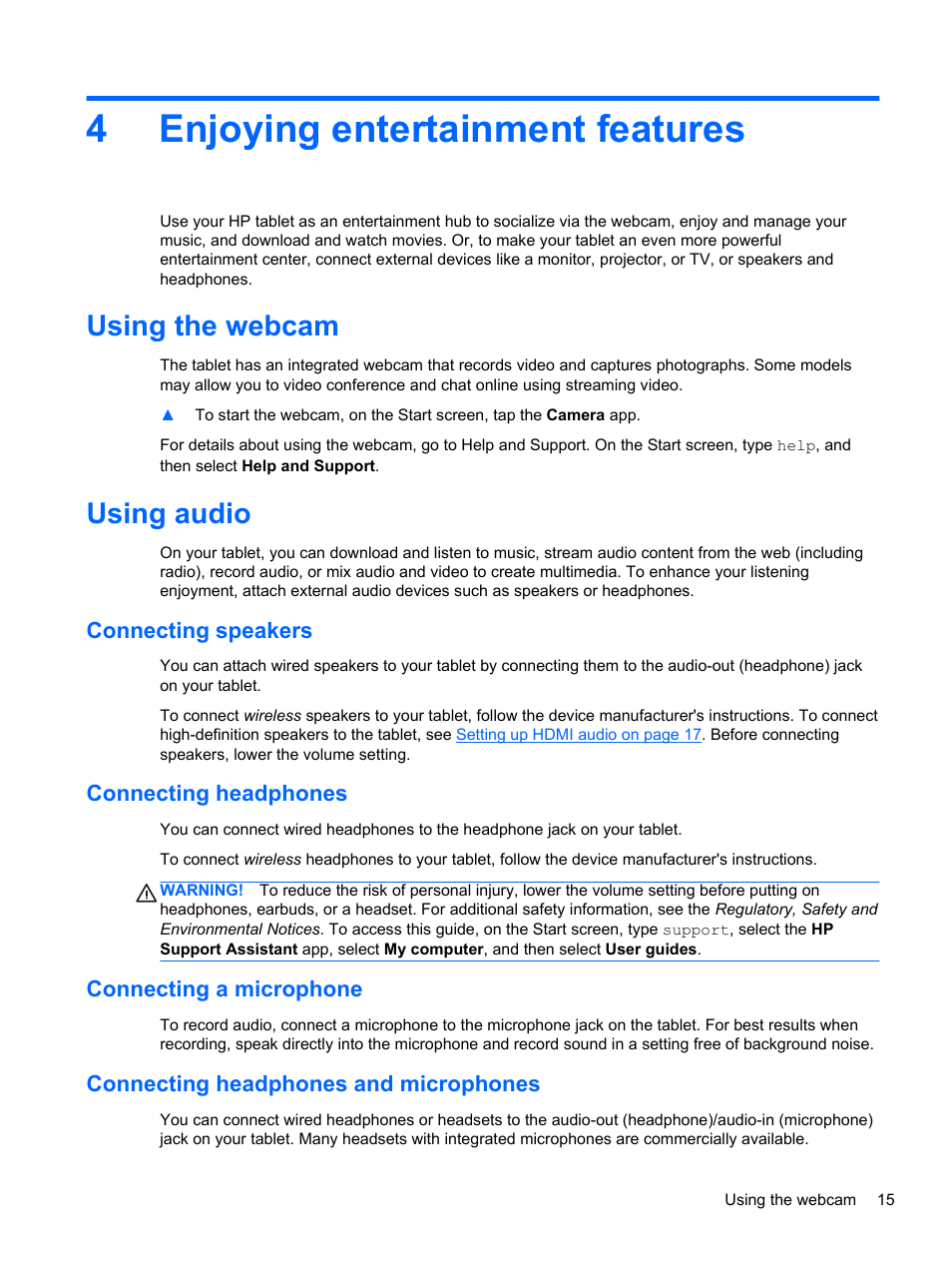 Enjoying entertainment features, Using the webcam, Using audio | Connecting speakers, Connecting headphones, Connecting a microphone, Connecting headphones and microphones, 4 enjoying entertainment features, Using the webcam using audio, Connecting speakers connecting headphones | HP Omni 10 5610 Tablet User Manual | Page 23 / 49