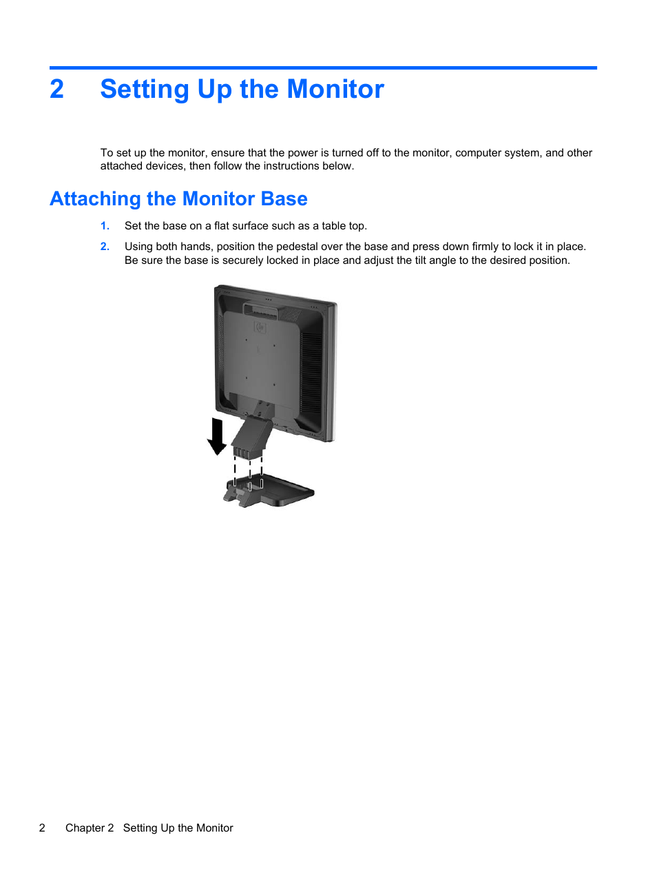 Setting up the monitor, Attaching the monitor base, 2 setting up the monitor | 2setting up the monitor | HP ProDisplay P17A 17-inch 54 LED Backlit Monitor User Manual | Page 8 / 20