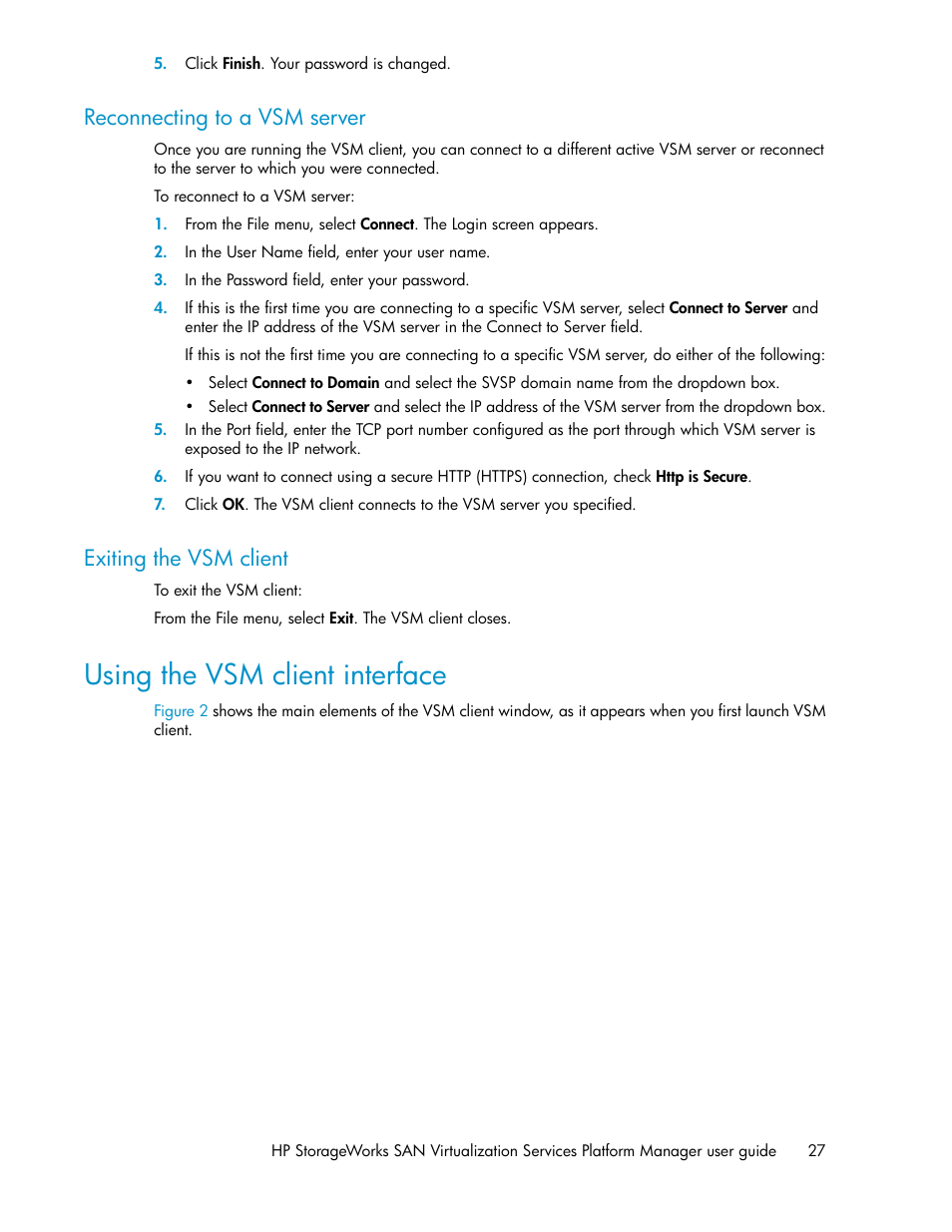 Reconnecting to a vsm server, Exiting the vsm client, Using the vsm client interface | 27 exiting the vsm client | HP SAN Virtualization Services Platform User Manual | Page 27 / 382