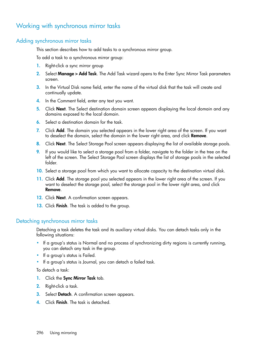 Working with synchronous mirror tasks, Adding synchronous mirror tasks, Detaching synchronous mirror tasks | 296 detaching synchronous mirror tasks | HP SAN Virtualization Services Platform User Manual | Page 296 / 382