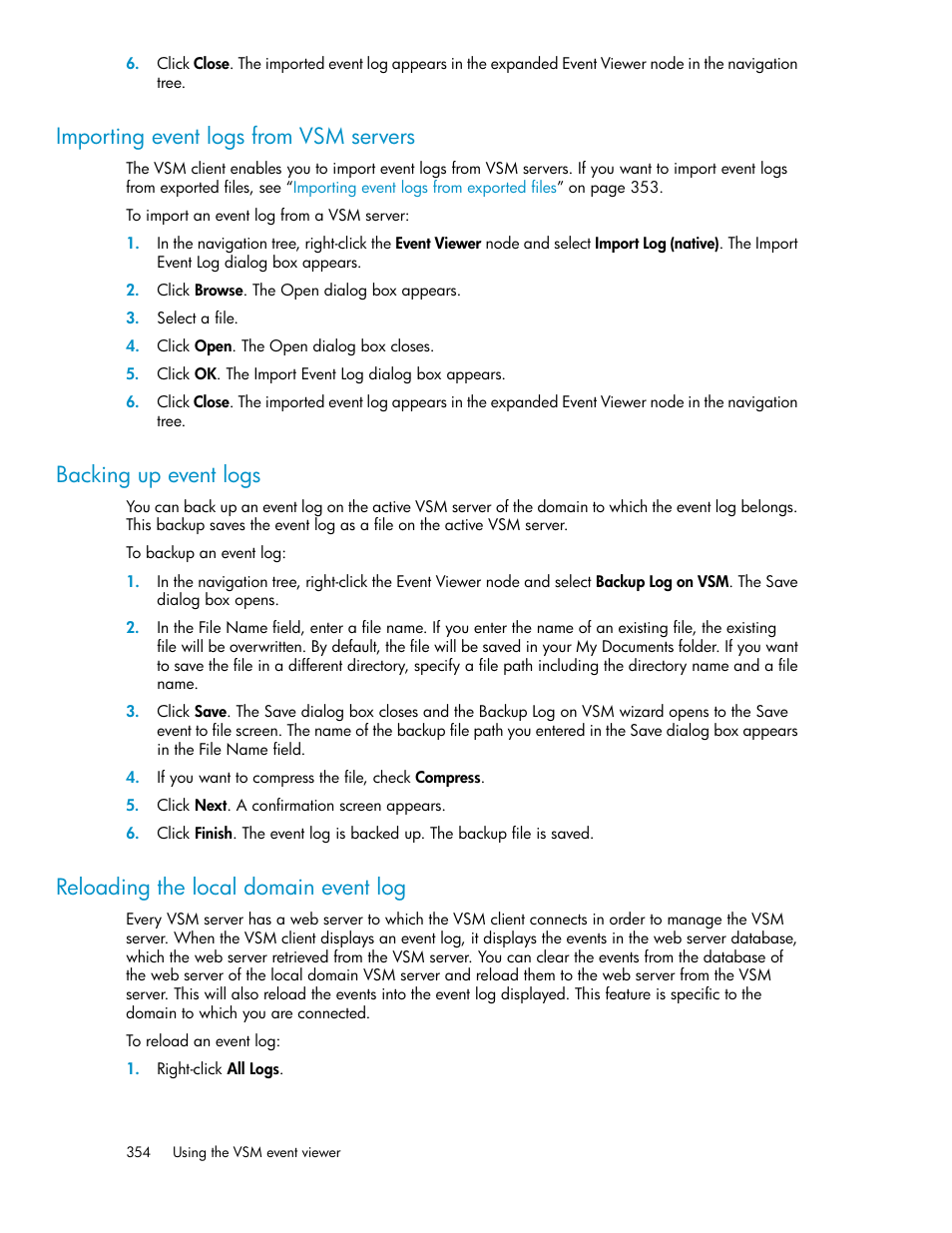 Importing event logs from vsm servers, Backing up event logs, Reloading the local domain event log | 354 backing up event logs, 354 reloading the local domain event log | HP SAN Virtualization Services Platform User Manual | Page 354 / 382
