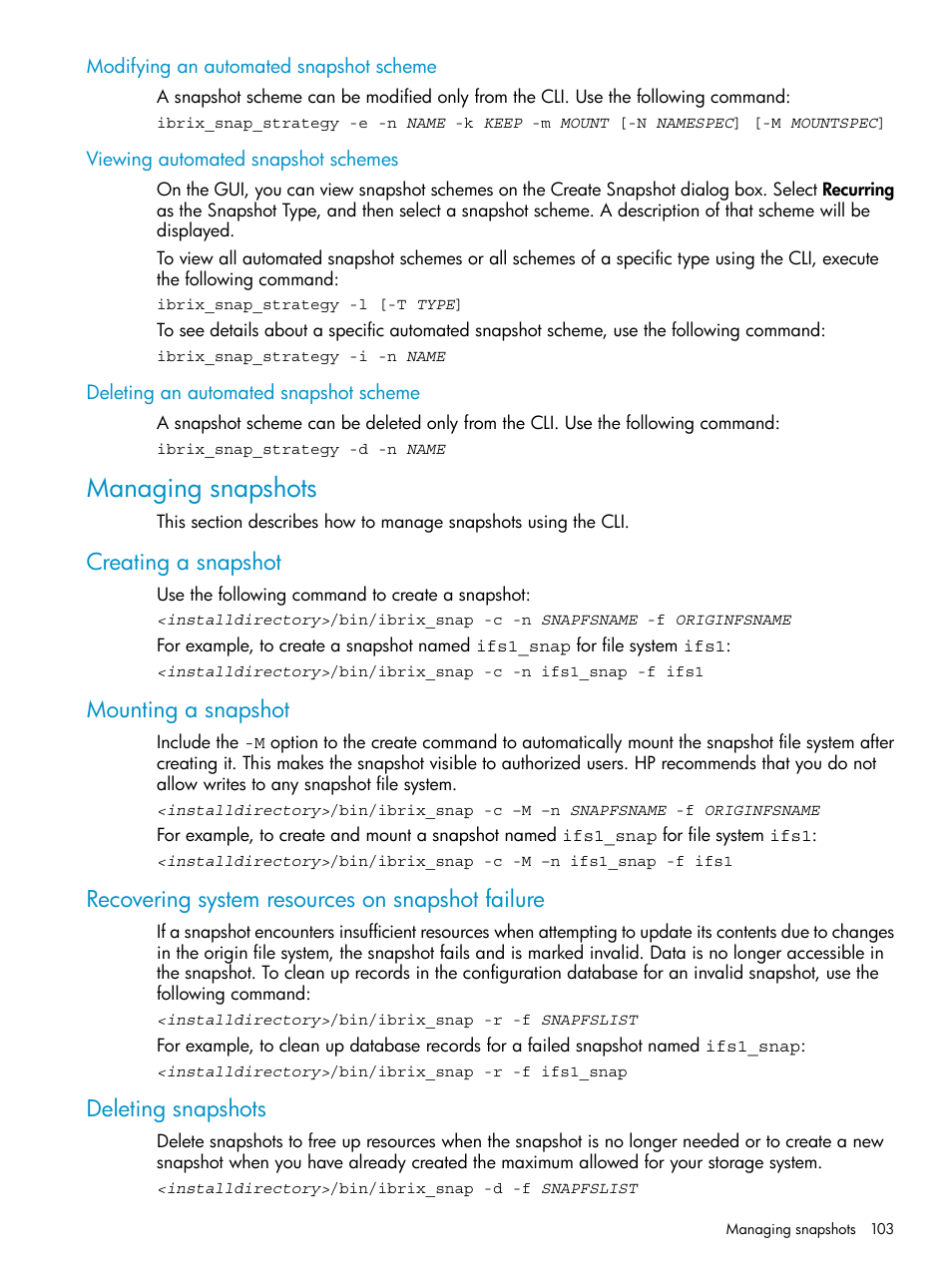 Modifying an automated snapshot scheme, Viewing automated snapshot schemes, Deleting an automated snapshot scheme | Managing snapshots, Creating a snapshot, Mounting a snapshot, Recovering system resources on snapshot failure, Deleting snapshots | HP StoreAll Storage User Manual | Page 103 / 125