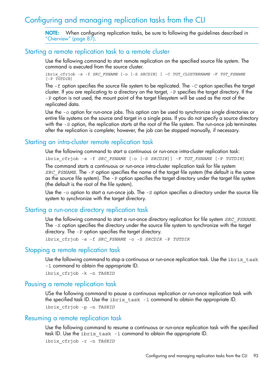 Starting an intra-cluster remote replication task, Starting a run-once directory replication task, Stopping a remote replication task | Pausing a remote replication task, Resuming a remote replication task | HP StoreAll Storage User Manual | Page 93 / 125