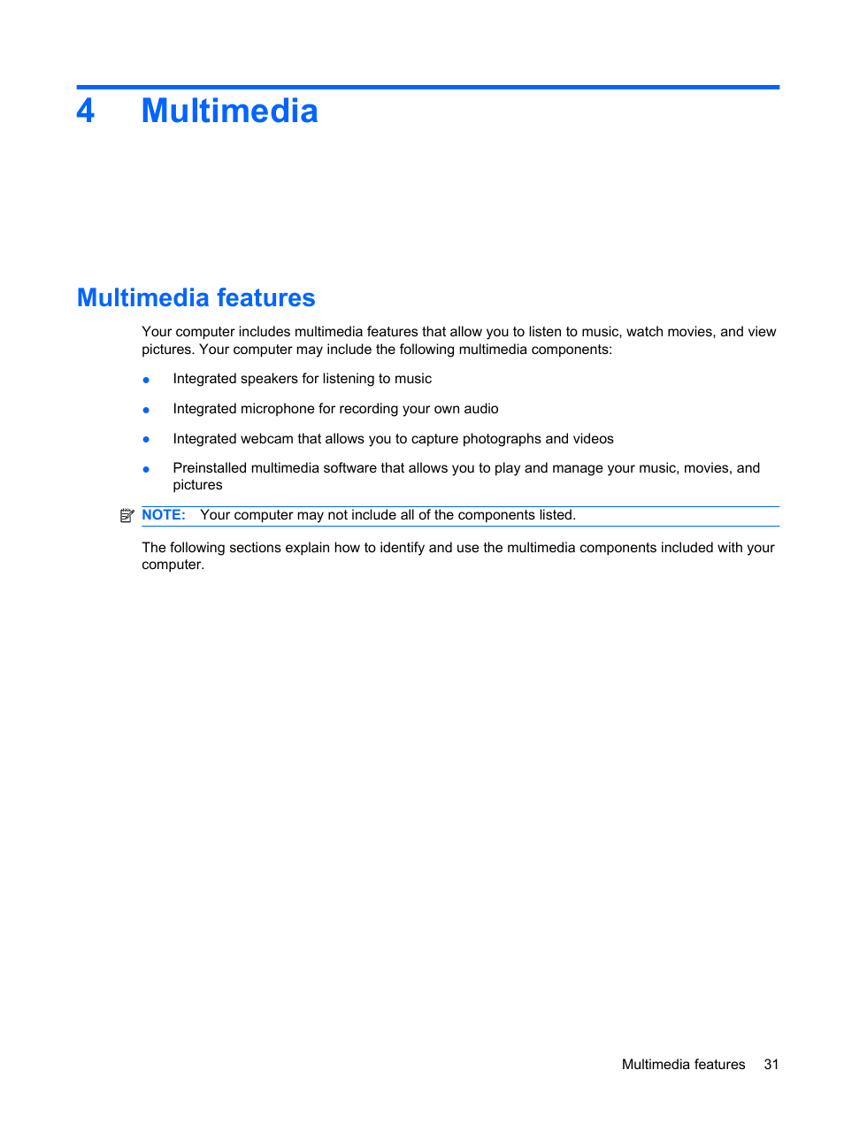 Multimedia, Multimedia features, 4 multimedia | 4multimedia | HP Pavilion dm1-1190ee Entertainment Notebook PC User Manual | Page 41 / 103