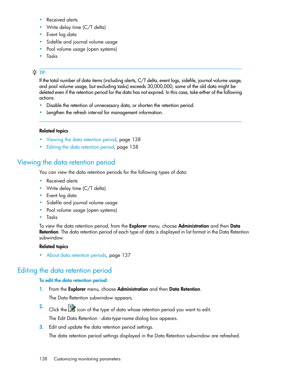 Viewing the data retention period, Editing the data retention period, 138 editing the data retention period | HP XP Command View Advanced Edition Software User Manual | Page 138 / 488