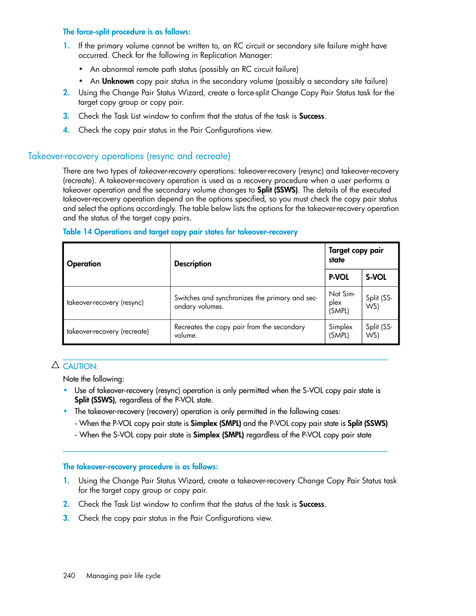 Takeover-recovery operations (resync and recreate) | HP XP Command View Advanced Edition Software User Manual | Page 240 / 488