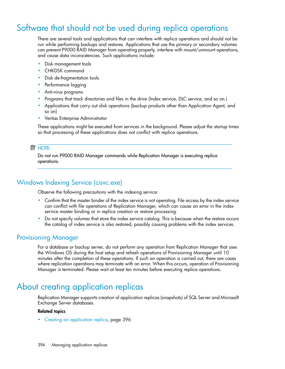 About creating application replicas, 394 about creating application replicas, Software that should not be used during replica | Operations, Windows indexing service (cisvc.exe), Provisioning manager | HP XP Command View Advanced Edition Software User Manual | Page 394 / 488