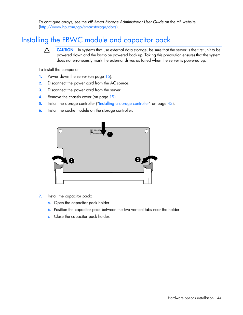 Installing the fbwc module and capacitor pack, Installing the, Fbwc module and capacitor pack | HP ProLiant MicroServer Gen8 User Manual | Page 44 / 95