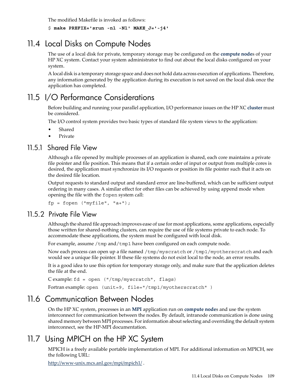 4 local disks on compute nodes, 5 i/o performance considerations, 1 shared file view | 2 private file view, 6 communication between nodes, 7 using mpich on the hp xc system, 1 shared file view 11.5.2 private file view | HP XC System 3.x Software User Manual | Page 109 / 133
