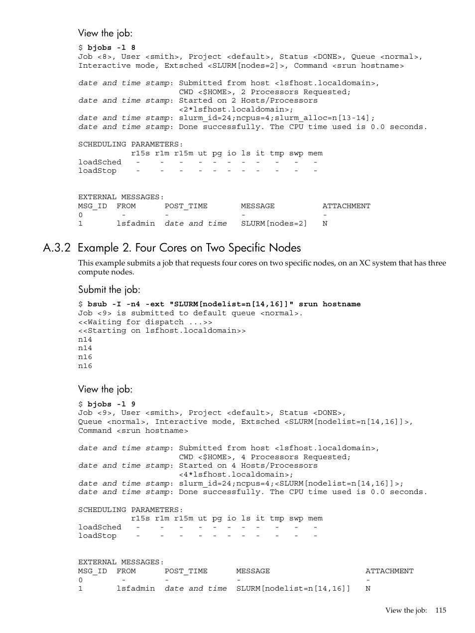 A.3.2 example 2. four cores on two specific nodes | HP XC System 3.x Software User Manual | Page 115 / 133