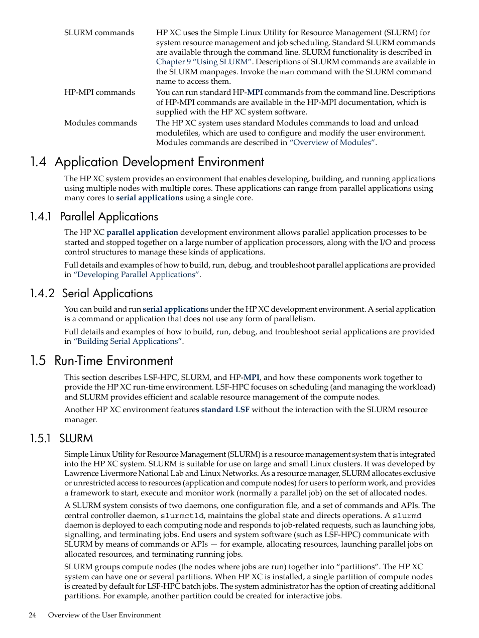 4 application development environment, 1 parallel applications, 2 serial applications | 5 run-time environment, 1 slurm, 1 parallel applications 1.4.2 serial applications | HP XC System 3.x Software User Manual | Page 24 / 133