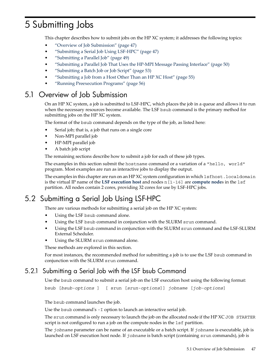5 submitting jobs, 1 overview of job submission, 2 submitting a serial job using lsf-hpc | HP XC System 3.x Software User Manual | Page 47 / 133