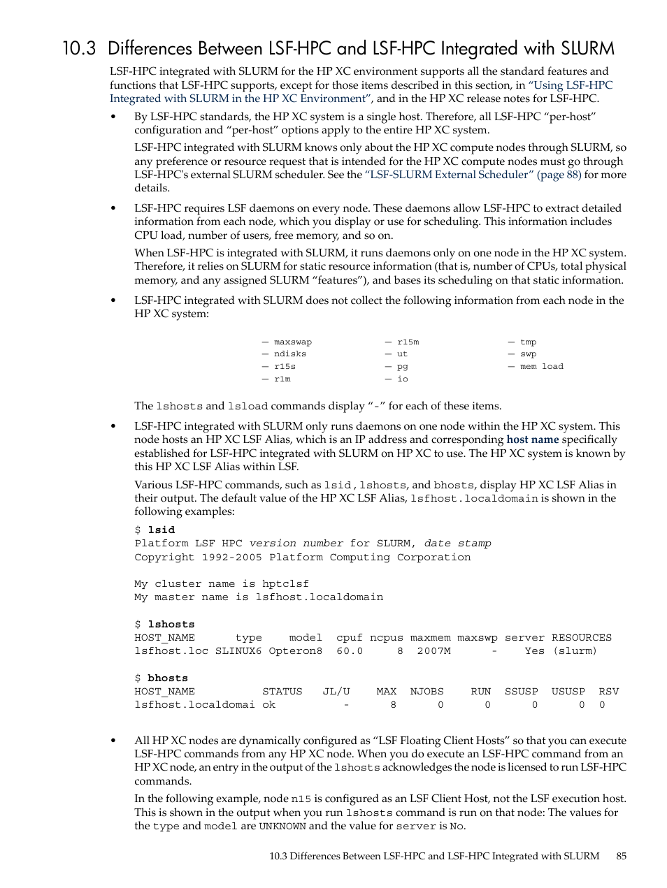Differences between lsf-hpc, And lsf-hpc integrated with slurm | HP XC System 3.x Software User Manual | Page 85 / 133