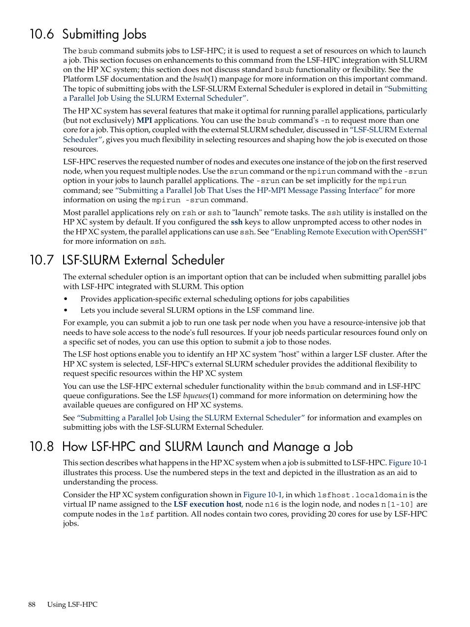 6 submitting jobs, 7 lsf-slurm external scheduler, 8 how lsf-hpc and slurm launch and manage a job | How lsf-hpc and slurm launch and manage a job | HP XC System 3.x Software User Manual | Page 88 / 133