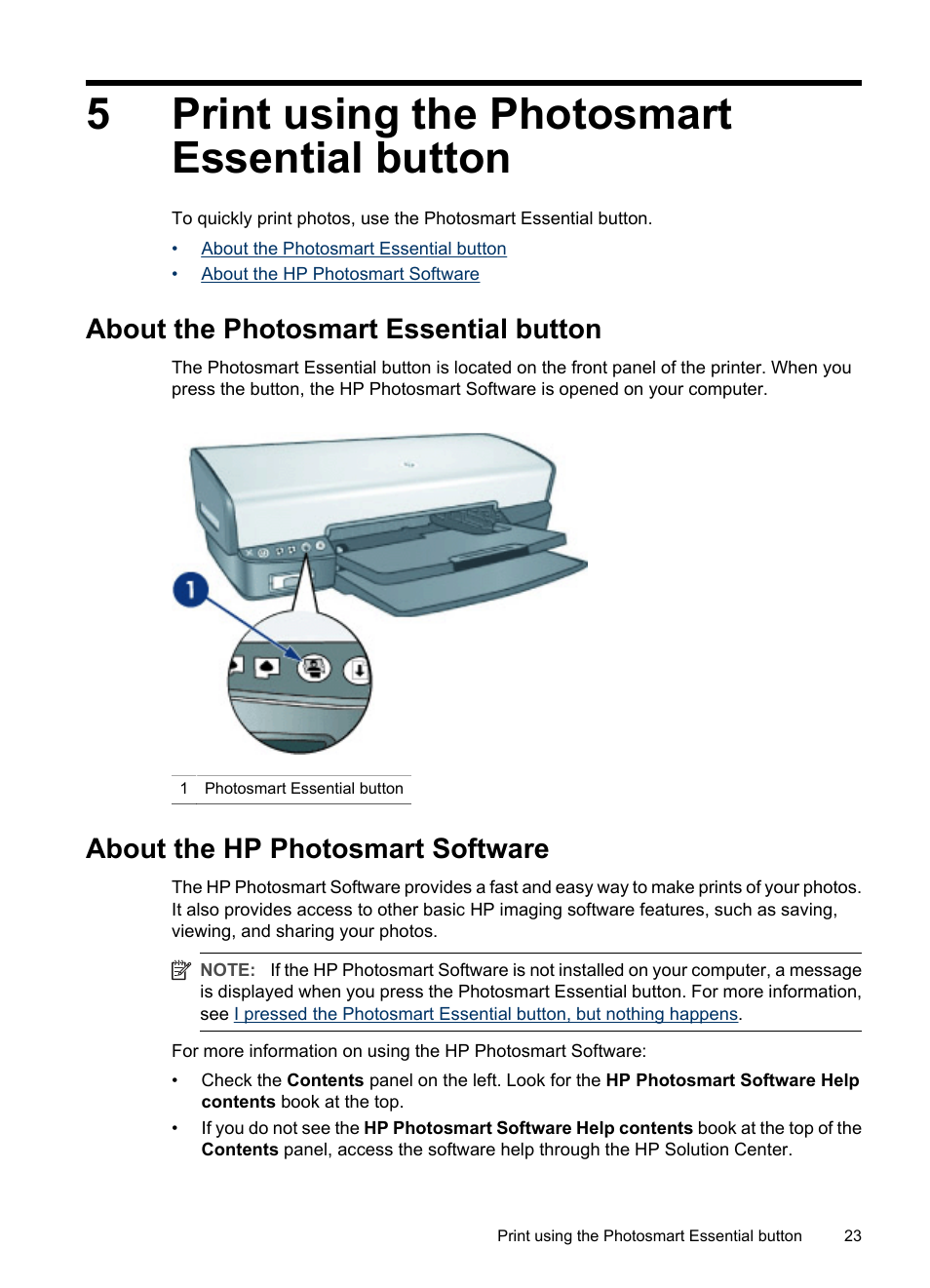 Print using the photosmart essential button, About the photosmart essential button, About the hp photosmart software | 5 print using the photosmart essential button, Print using the photoessential button, Photosmart essential button, 5print using the photosmart essential button | HP Deskjet D4268 Printer User Manual | Page 25 / 116