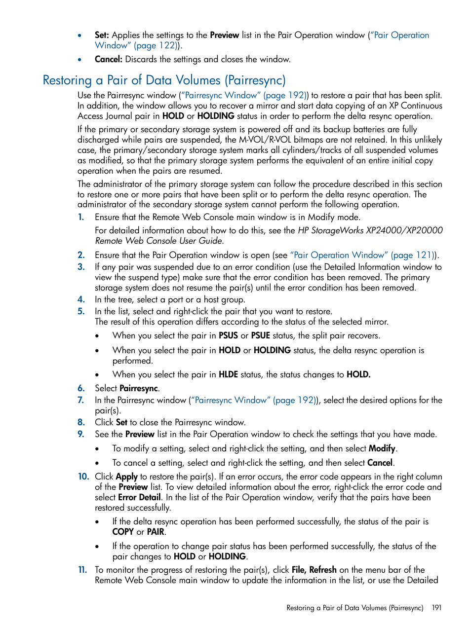 Restoring a pair of data volumes (pairresync), Restoring a pair, Restoring | HP StorageWorks XP Remote Web Console Software User Manual | Page 191 / 245