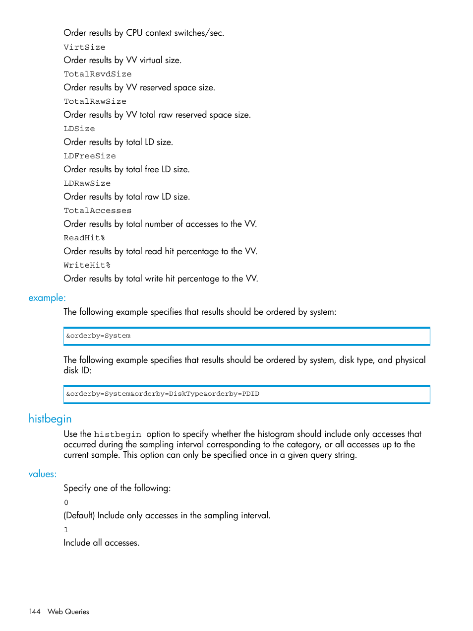 Example, Histbegin, Values | HP 3PAR System Reporter Software User Manual | Page 144 / 239