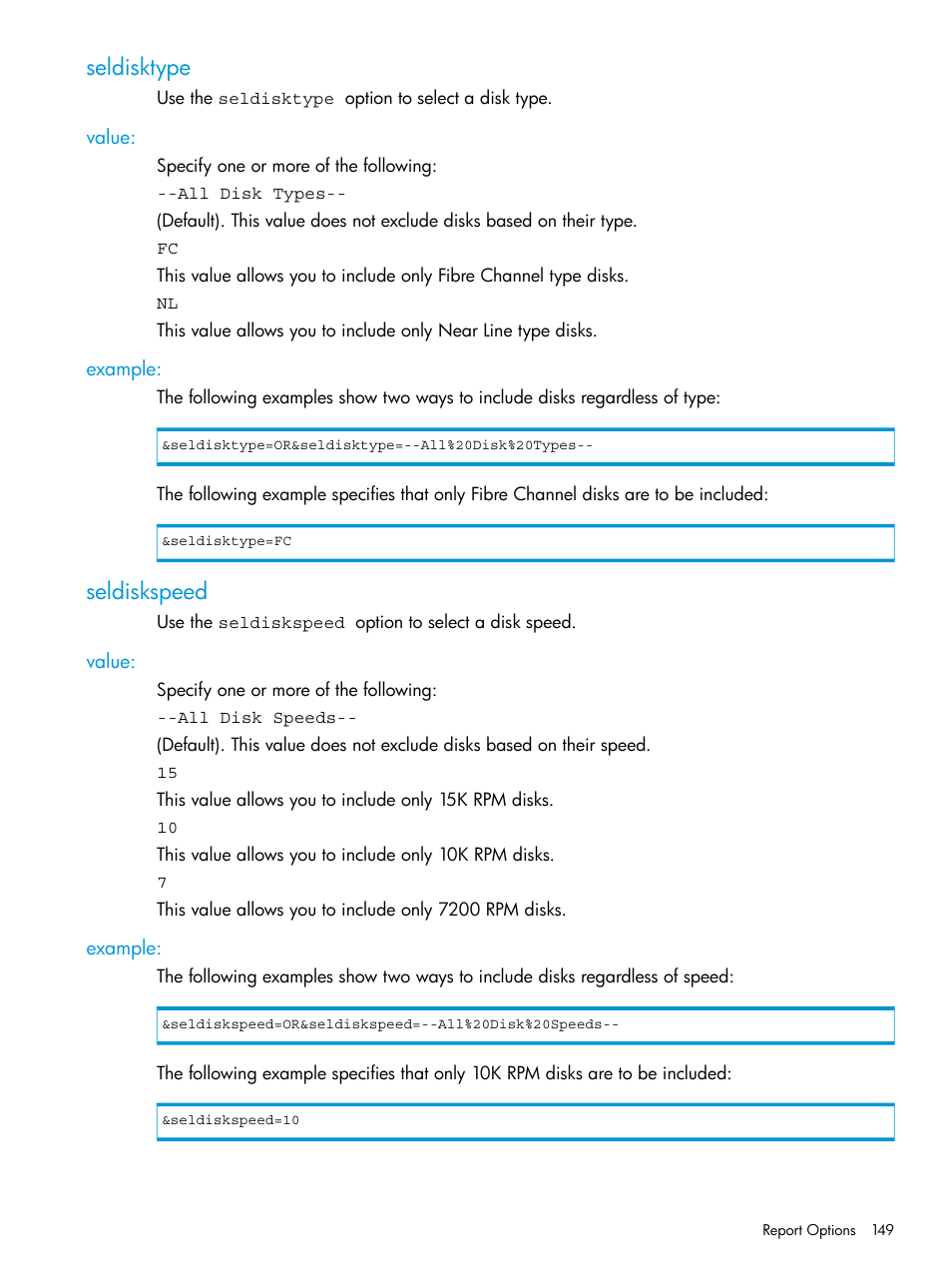 Seldisktype, Value, Example | Seldiskspeed, Value: example | HP 3PAR System Reporter Software User Manual | Page 149 / 239