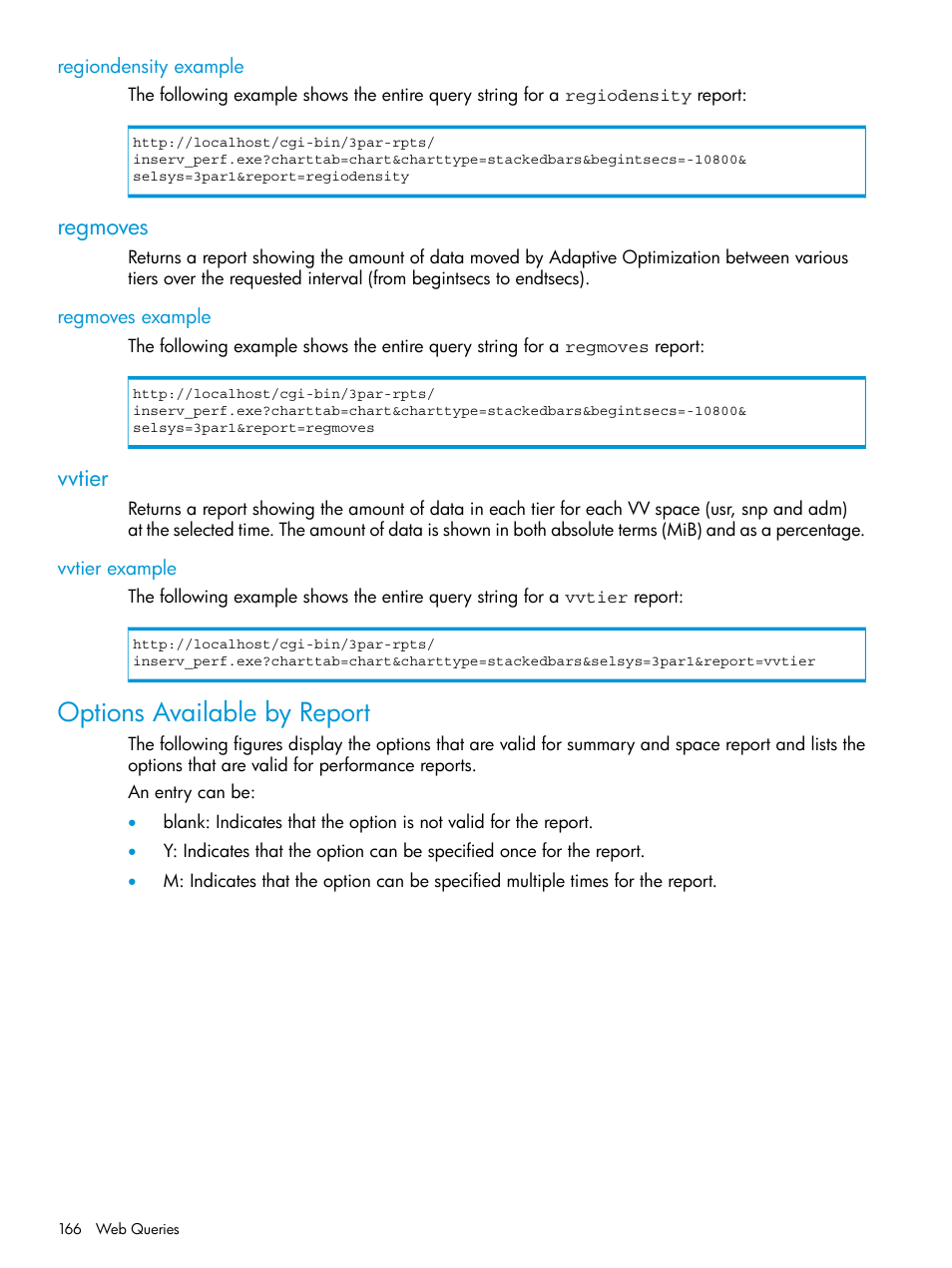 Regiondensity example, Regmoves, Regmoves example | Vvtier, Vvtier example, Options available by report | HP 3PAR System Reporter Software User Manual | Page 166 / 239