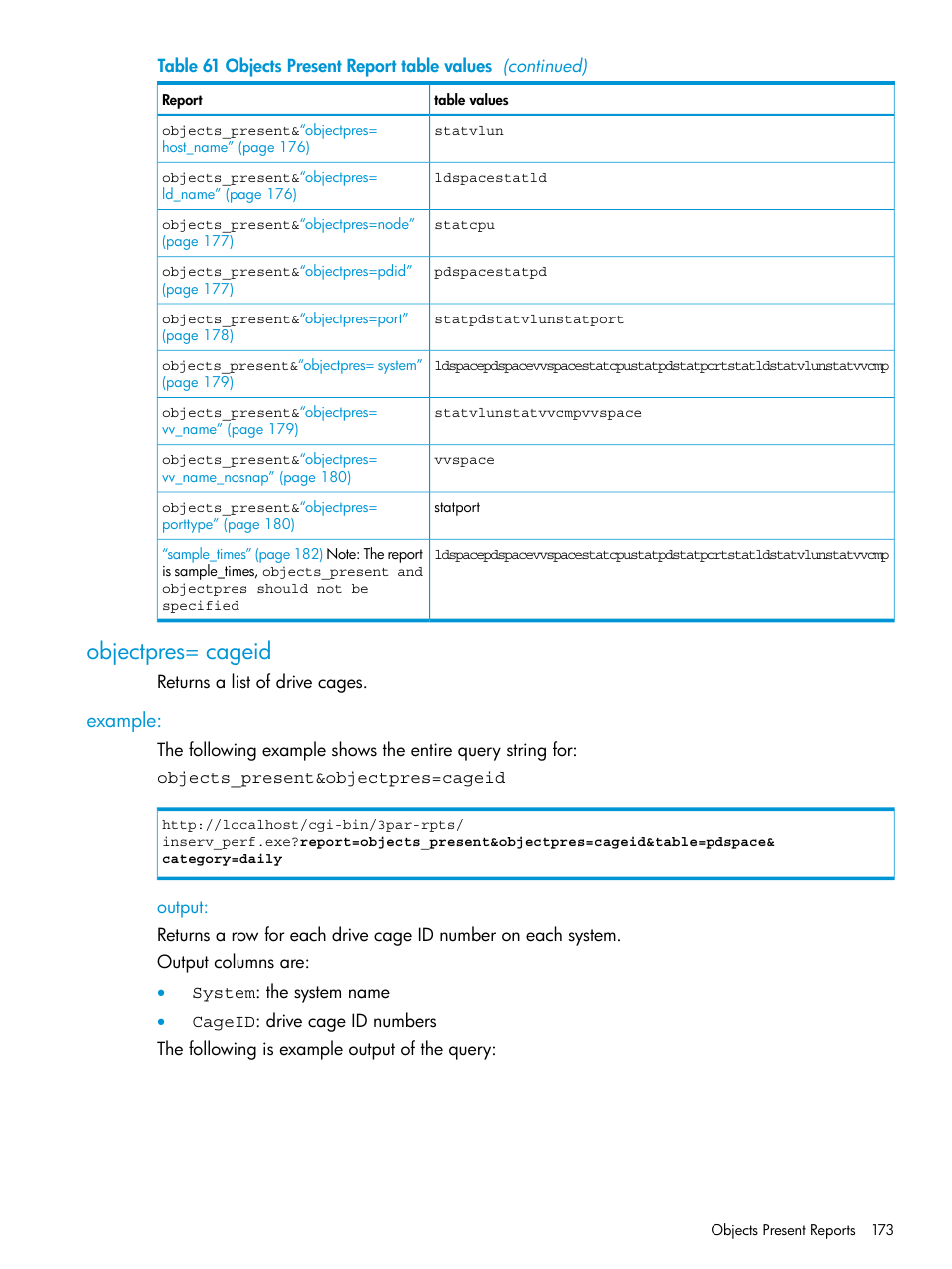 Objectpres= cageid, Example, Output | Objects_present | HP 3PAR System Reporter Software User Manual | Page 173 / 239