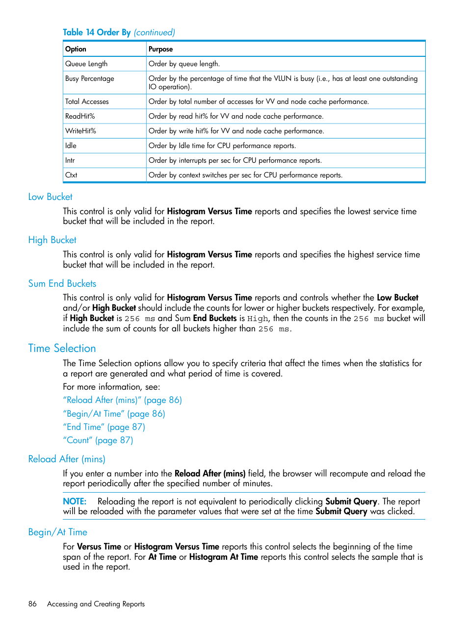 Low bucket, High bucket, Sum end buckets | Time selection, Reload after (mins), Begin/at time, Low bucket high bucket sum end buckets, Reload after (mins) begin/at time | HP 3PAR System Reporter Software User Manual | Page 86 / 239