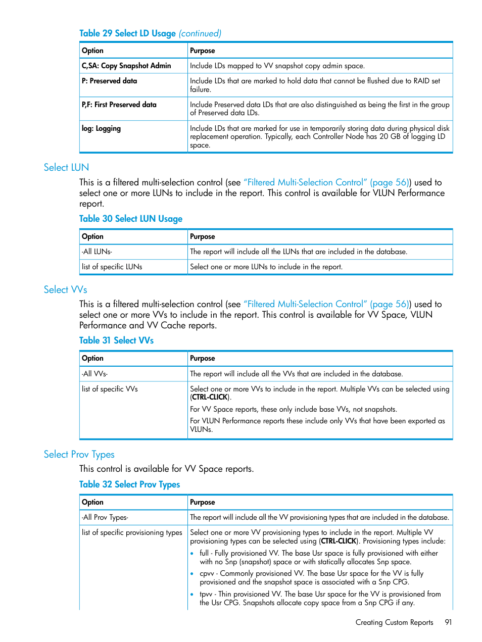 Select lun, Select vvs, Select prov types | Select lun select vvs select prov types | HP 3PAR System Reporter Software User Manual | Page 91 / 239