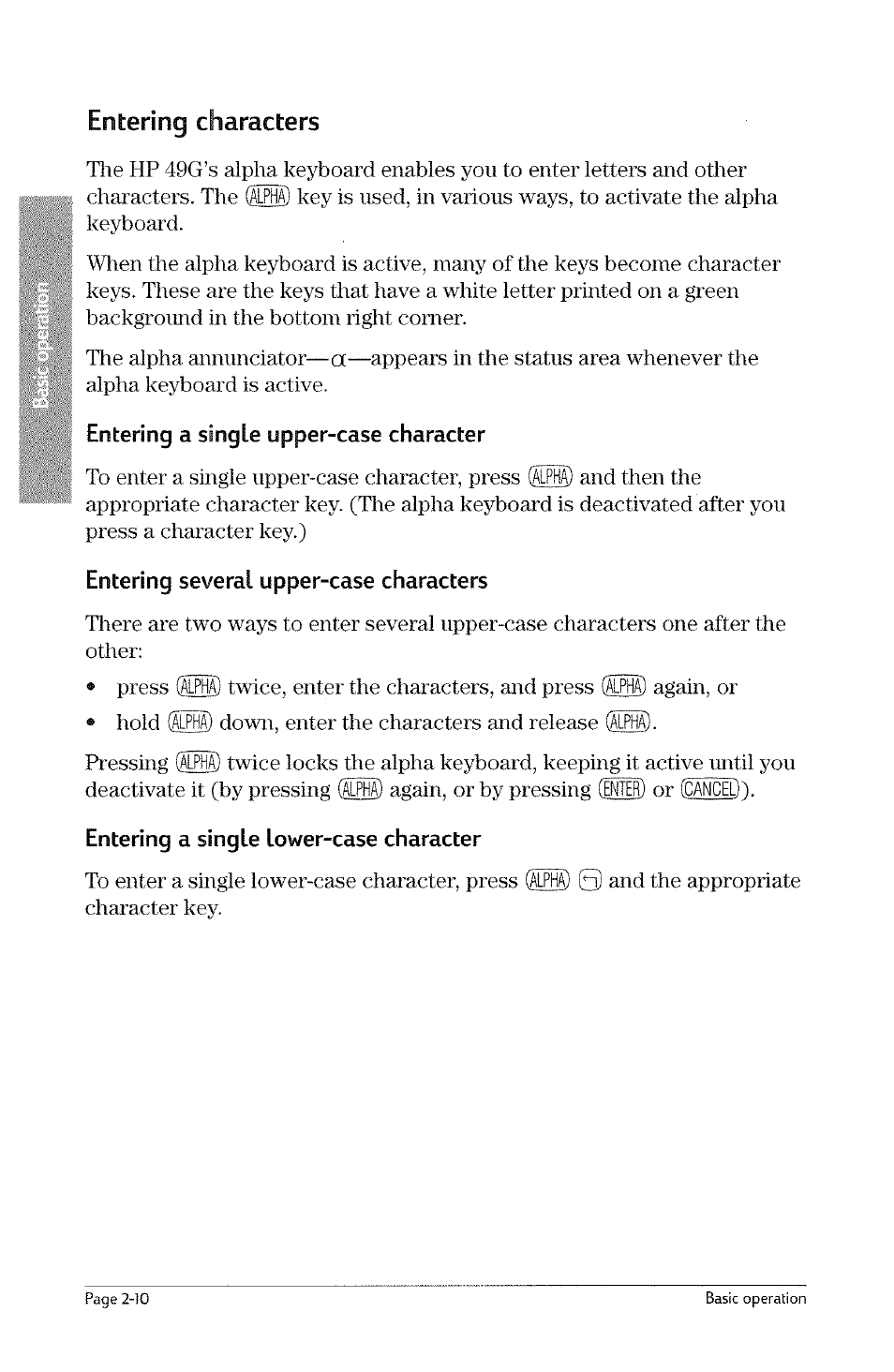 Entering a single upper-case character, Entering several upper-case characters, Entering a single lower-case character | Entering characters | HP 49g Graphing Calculator User Manual | Page 38 / 242