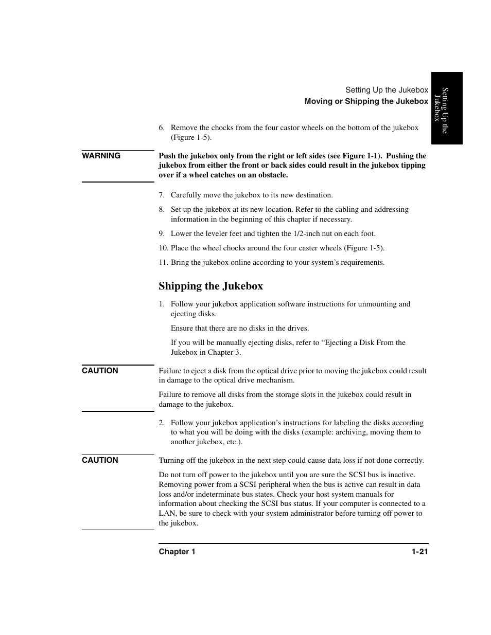 Carefully move the jukebox to its new destination, Shipping the jukebox, Ensure that there are no disks in the drives | Shipping the jukebox -21 | HP Optical Jukeboxes User Manual | Page 33 / 120