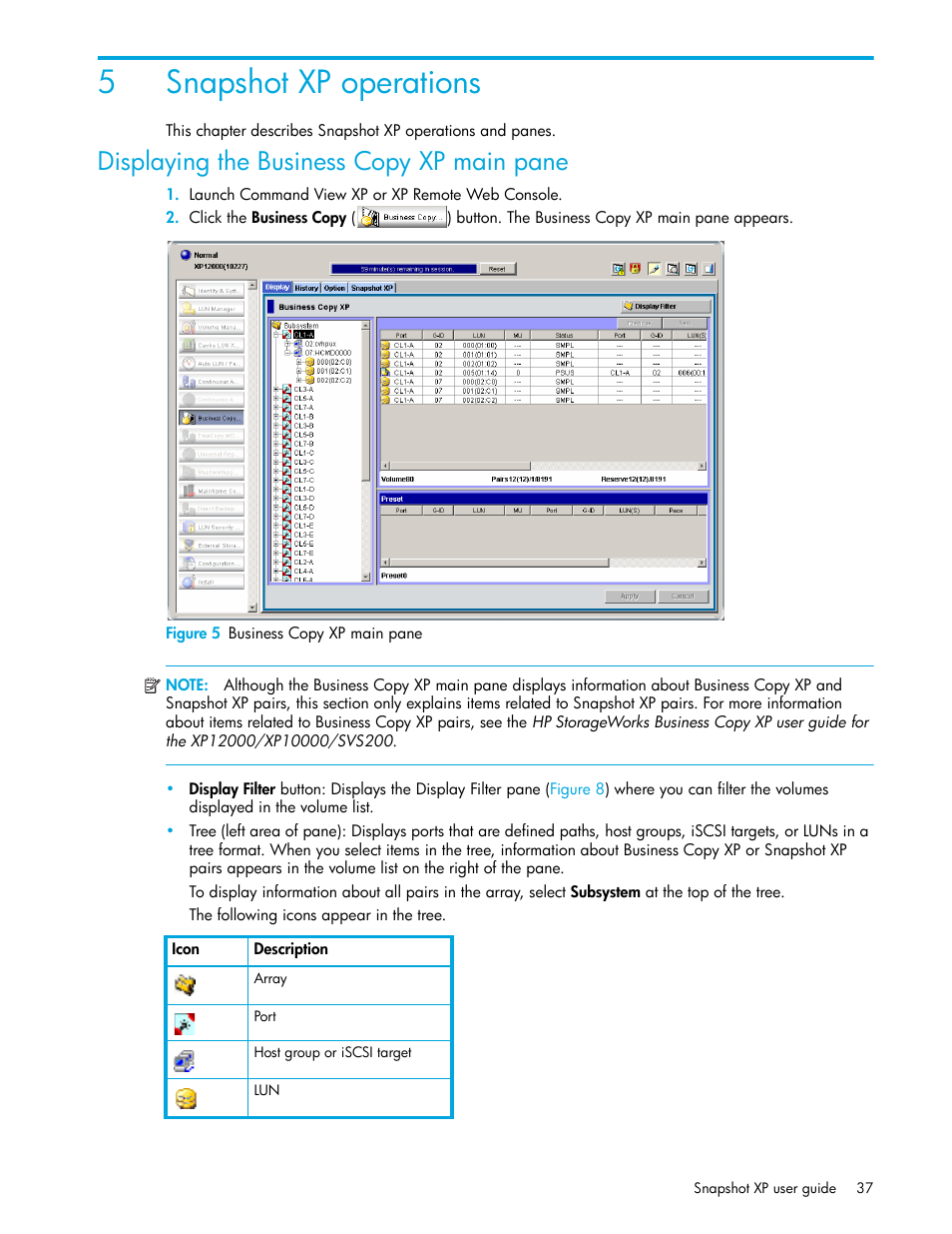 5 snapshot xp operations, Displaying the business copy xp main pane, Figure 5 business copy xp main pane | 5 business copy xp main pane, Snapshot xp operations, 5snapshot xp operations | HP StorageWorks XP Remote Web Console Software User Manual | Page 37 / 74