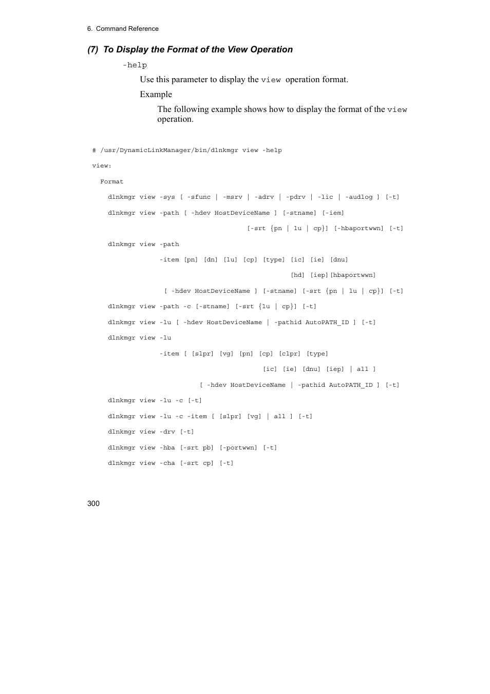 7) to display the format of the view operation, Use this parameter to display the, Operation | HP Hitachi Dynamic Link Manager Software User Manual | Page 322 / 510