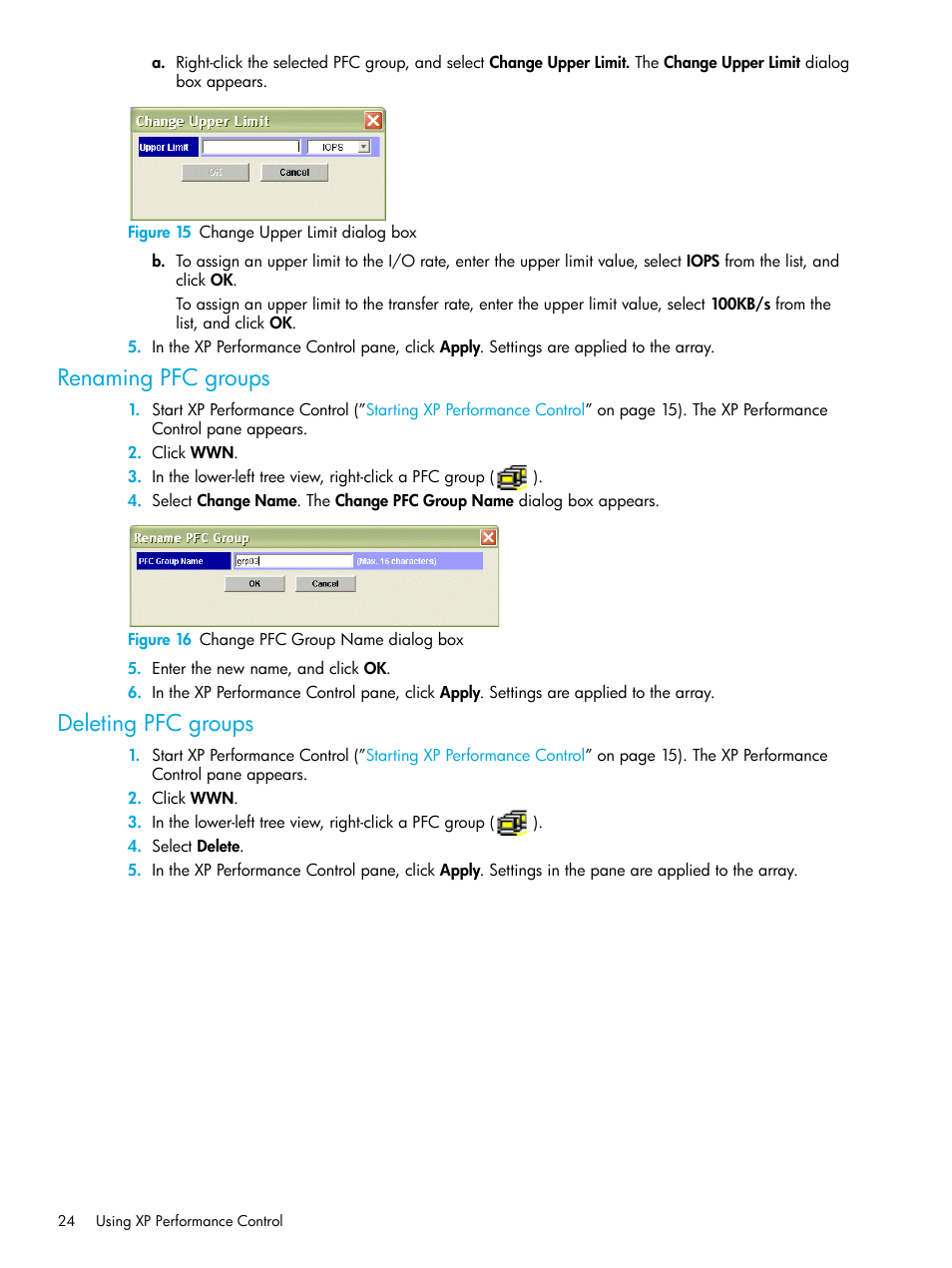 Figure 15 change upper limit dialog box, Renaming pfc groups, Figure 16 change pfc group name dialog box | Deleting pfc groups, 15 change upper limit dialog box, 16 change pfc group name dialog box | HP StorageWorks XP Remote Web Console Software User Manual | Page 24 / 85