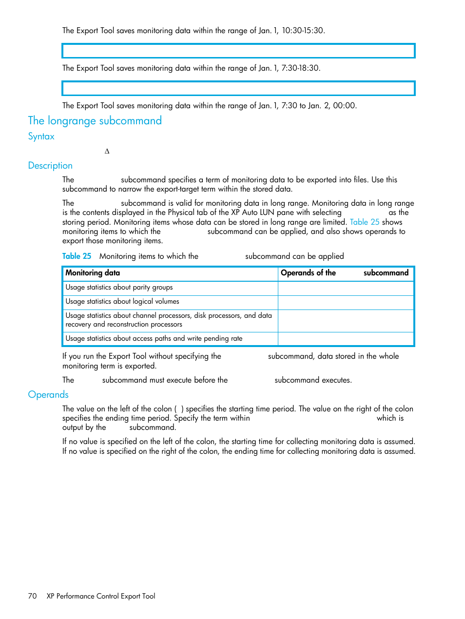 The longrange subcommand, Syntax, Description | Operands, 25 monitoring items to which the, Longrange subcommand, The longrange, Subcommand | HP StorageWorks XP Remote Web Console Software User Manual | Page 70 / 85